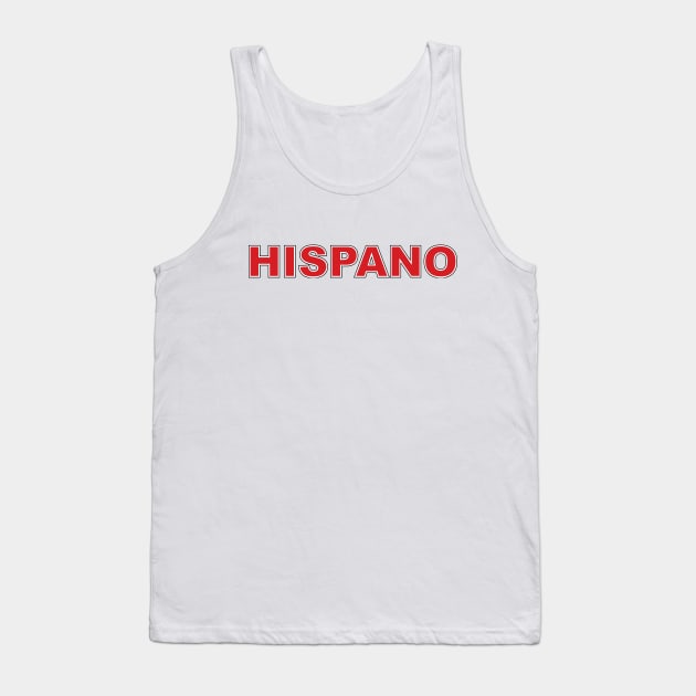 Hispanic Tank Top by Estudio3e